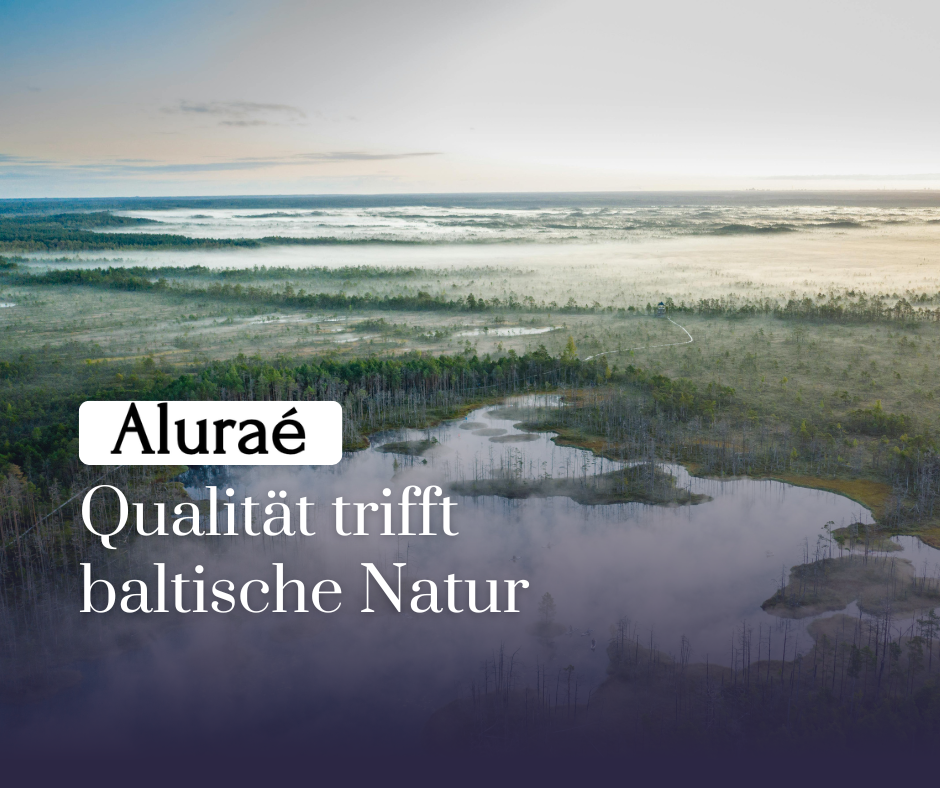 Willkommen bei Aluraé – Wo die Schönheit der Baltischen Natur auf Luxus trifft